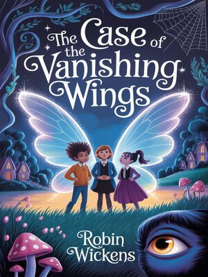 cover image of The Case of the Vanishing Wings